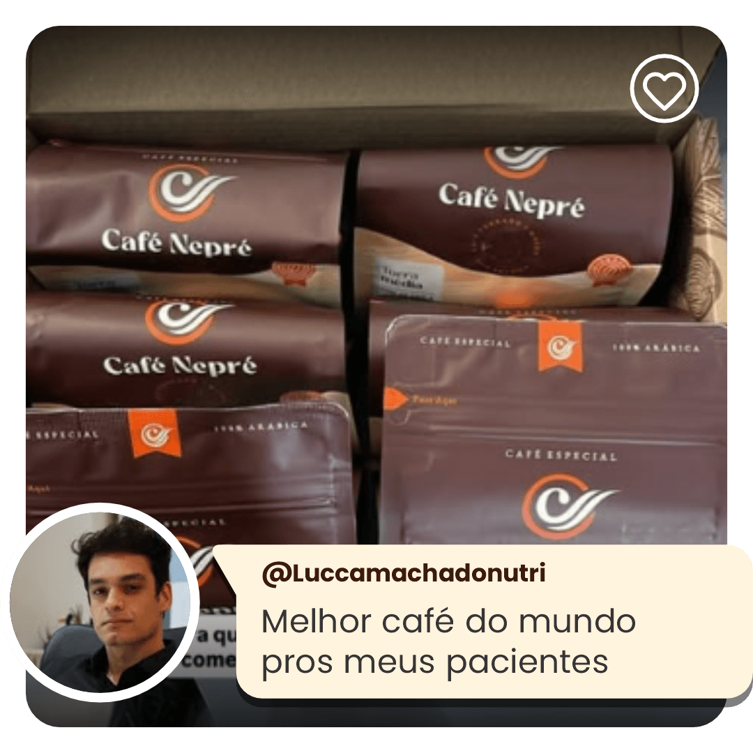 Cliente do Café Nepré: “Melhor café do mundo pros meus pacientes”